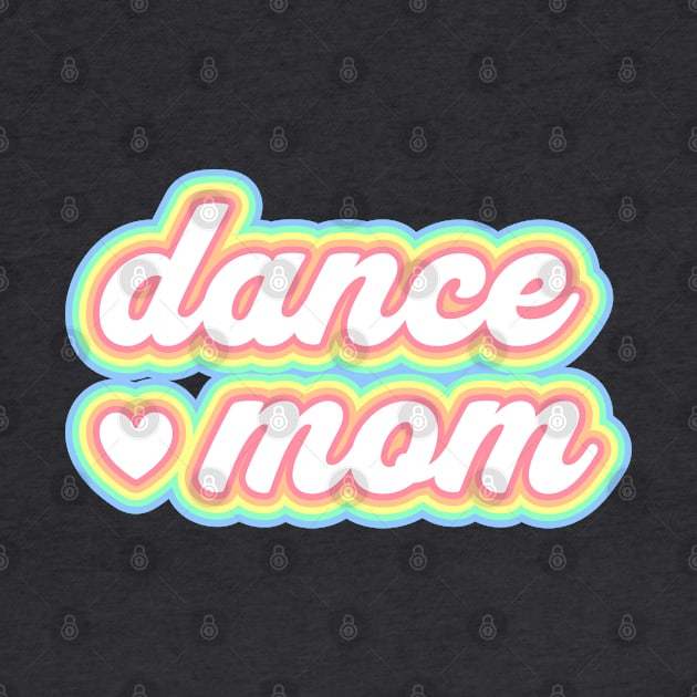 Dance mom tee by Team Spirit